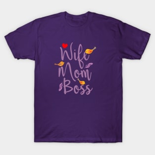 Wife Mom Boss T-Shirt